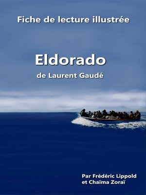 cover image of Fiche de lecture illustrée--Eldorado, de Laurent Gaudé